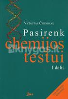 Pasirenk chemijos testui I dalis - Vytautas Černovas