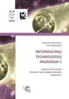 Informacinių technologijų pagrindai 1. Laboratoriniai darbai Cheminės technologijos fakuteto studentams - Kęstutis Simonavičius, Irena Mikuckienė