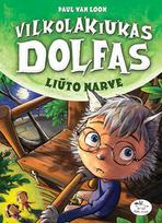Vilkolakiukas Dolfas. Liūto narve (7) - Paul van Loon