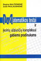 Matematikos testai ir įvairių užduočių kompleksai gabiems pradinukams - Regina Balčiūnienė, Zosė Paulauskienė