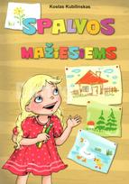 Spalvos mažiesiems (didelės raidės) - Kostas Kubilinskas