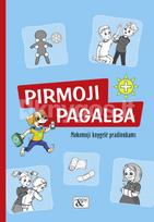 Mokomoji knygelė pradinukams „Pirmoji pagalba“ - Loreta Barzdonytė-Morkevičienė, Daiva Marazienė