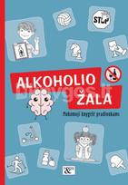 Mokomoji knygelė pradinukams „Alkoholio žala“ - Loreta Barzdonytė-Morkevičienė