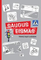 Mokomoji knygelė pradinukams „Saugus eismas“ - Loreta Barzdonytė-Morkevičienė