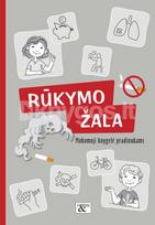 Mokomoji knygelė pradinukams „Rūkymo žala“ - Loreta Barzdonytė-Morkevičienė