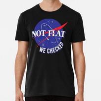 Nasa Not Flat We Checked S to 5XL Made in the USA T-Shirt Unisex T-Shirt M