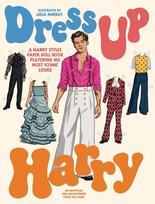 Dress Up Harry: A Harry Styles paper doll book featuring his most iconic looks