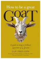 KNYGA Ian Phillips How to be a great GOAT, A guide to being a brilliant Governor or a Trustee