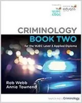 KNYGA Rob Webb Criminology Book Two for the WJEC Level 3 Applied Diploma