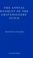 KNYGA Mathias Enard Annual Banquet of the Gravediggers’ Guild