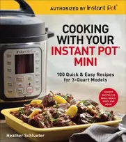 KNYGA Heather Schlueter Cooking with your Instant Pot® Mini