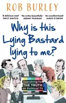 KNYGA Rob Burley Why Is This Lying Bastard Lying to Me?