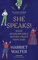 KNYGA Harriet Walter She Speaks!, What Shakespeare's Women Might Have Said