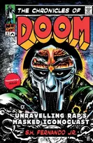KNYGA S. H Fernando Jr. Chronicles of DOOM, Unravelling Rap's Masked Iconoclast