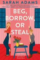 KNYGA Sarah Adams Beg, Borrow, or Steal, The new rivals-to-lovers romance by the author of the TikTok sensation, THE CHEAT SHEET