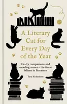 KNYGA Tara Richardson Literary Cat for Every Day of the Year, Crafty companions and mewling muses – the finest felines in literature