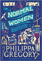 KNYGA Philippa Gregory Normal Women, Making History for 900 Years