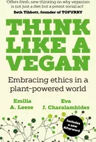 KNYGA Emilia A Leese Think Like a Vegan, Embracing ethics in a plant-powered world