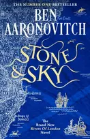 KNYGA Ben Aaronovitch Stone and Sky, Out Now: The Brand New Rivers of London Novel