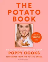 KNYGA Poppy Otoole Poppy Cooks: The Potato Book, 101 recipes from the Potato Queen