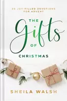KNYGA Walsh Sheila Gifts of Christmas – 25 Joy–Filled Devotions for Advent