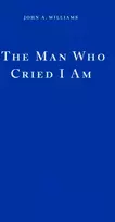 KNYGA John A Williams Man Who Cried I Am