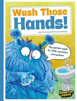 KNYGA John Townsend Monster Manners: Wash Those Hands!
