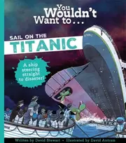 KNYGA David Stewart You Wouldn't Want To Sail On The Titanic!