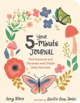 KNYGA Amy Birch Your 5-Minute Journal, Find Gratitude and De-Stress with Simple Daily Exercises