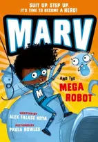 KNYGA Alex Falase Koya Marv and the Mega Robot: from the multi-award nominated Marv series