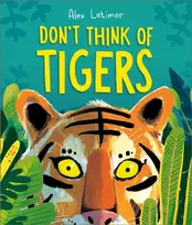 KNYGA Latimer Alex Don't Think of Tigers