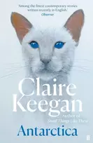 KNYGA Claire Keegan Antarctica, ‘A genuine once-in-a-generation writer.’ THE TIMES