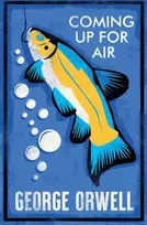 KNYGA George Orwell Coming Up for Air
