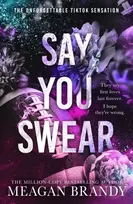 KNYGA Meagan Brandy Say You Swear, The smash-hit TikTok sensation with the book boyfriend readers cannot stop raving about
