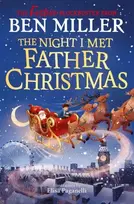 KNYGA Miller Ben Night I Met Father Christmas, The Christmas classic from the author of Diary of a Christmas Elf