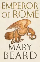 KNYGA Mary Beard Emperor of Rome, The Instant Sunday Times Bestseller