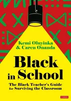 KNYGA Kemi Oluyinka Juodas in School: The Juodas Teacher's Guide for Surviving the Classroom