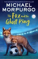 KNYGA Michael Morpurgo Fox and the Ghost King