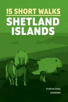KNYGA Graham Uney 15 Short Walks on the Shetland Islands