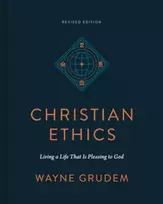 KNYGA Wayne Grudem Christian Ethics