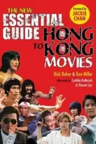 KNYGA Rick Baker New Essential Guide to Hong Kong Movies