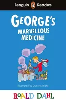 KNYGA Penguin Readers Level 3: Roald Dahl George’s Marvellous Medicine (ELT Graded Reader)