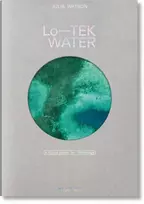 KNYGA Germany Julia Watson. Lo—TEK. Vanduo. A Fieldguide for TEKnologists