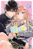 KNYGA Subs Of Shogakukan Let's Do It Already!, Vol. 6