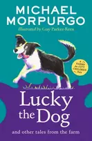KNYGA Michael Morpurgo Lucky the Dog and Other Tales from the Farm