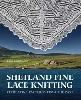 KNYGA Carol Christiansen Shetland Fine Lace Knitting