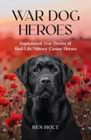 KNYGA Ben Holt War Dog Heroes