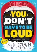 KNYGA Ben Brooks You Don't Have to be Loud