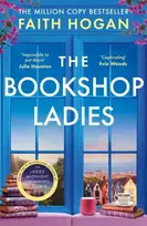 KNYGA Faith Hogan Bookshop Ladies, The perfect uplifting story of friendship and community, shortlisted for the 2024 An Post Irish Book Awards