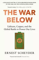 KNYGA Ernest Scheyder War Below: AS HEARD ON BBC Radijas 4 ‘TODAY’, Lithium, copper, and the global battle to power our lives
